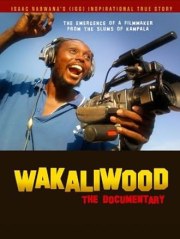 Wakaliwood: The Documentary