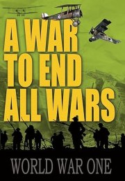 A War to End All Wars