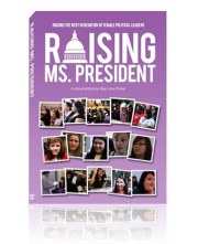 Raising Ms. President