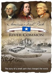 America's First Park: River Common