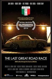 The Last Great Road Race: La Carrera Panamericana