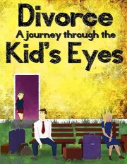 Divorce: A Journey Through the Kids' Eyes