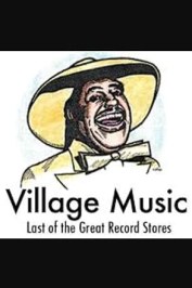 Village Music: Last of the Great Record Stores