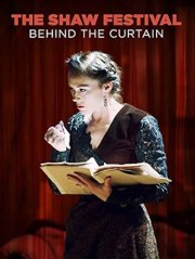 The Shaw Festival: Behind the Curtain