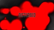 Disturbed