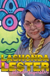 Lashonda Lester: Shondee Superstar