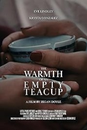The Warmth of an Empty Teacup