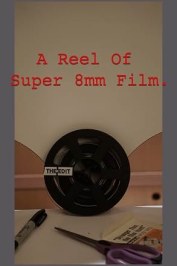 A Reel of 8mm Film