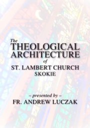 The Theological Architecture of St. Lambert Church