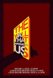 The Wall That Separates Us