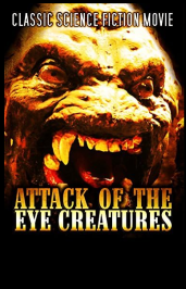 Attack of the Eye Creatures