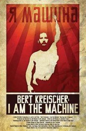 Bert Kreischer: I Am the Machine