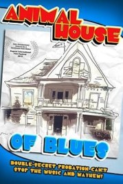 Animal House of Blues: How a Community Helped Create a Hollywood Blockbuster or Two
