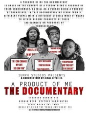 A Product of Me the Documentary