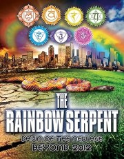 The Rainbow Serpent: Dawn of the New Age Beyond 2012