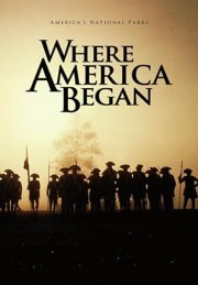 Where America Began: Jamestown, Williamsburg & Yorktown