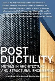 Post Ductility: Metals in Architecture and Structural Engineering