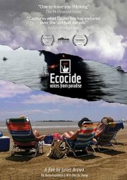 Ecocide: Voices from Paradise