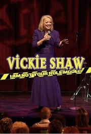 Vickie Shaw: I'm Not Your Role Model