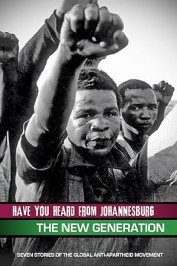 Have You Heard from Johannesburg: The New Generation