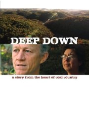Deep Down: A Story from the Heart of Coal Country