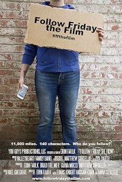 Follow Friday: The Film