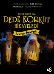 Dede Korkut Hikayeleri: Bamsi Beyrek