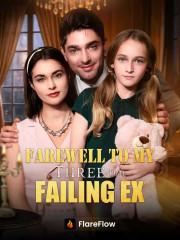 Farewell to My Three-time Failing Ex