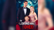 In Loving Him, I Died