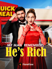 My Man Remembers He's Rich