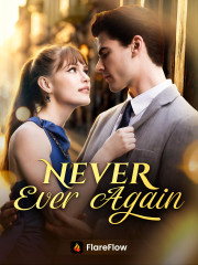 Never Ever Again