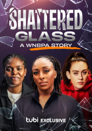 Shattered Glass: A WNBPA Story
