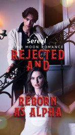 Star Moon Romance Rejected and Reborn as Alpha